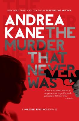 Cover for The Murder That Never Was (Forensic Instincts #5)
