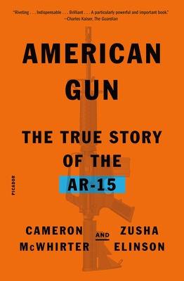 American Gun: The True Story of the AR-15 Cover Image