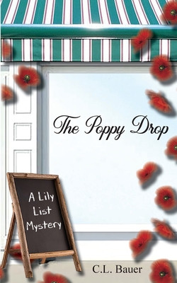 The Poppy Drop By C. L. Bauer Cover Image