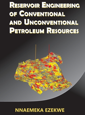 Reservoir Engineering of Conventional and Unconventional Petroleum Resources Cover Image