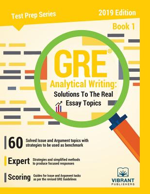 GRE Analytical Writing: Solutions to the Real Essay Topics - Book 1 (Test Prep #19) Cover Image