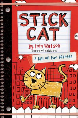 Stick Cat: A Tail of Two Kitties By Tom Watson Cover Image
