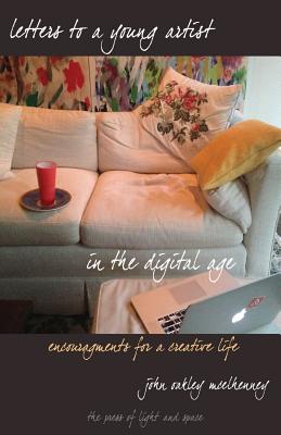 Letters to a Young Artist in the Digital Age: Encouragements for a creative life Cover Image