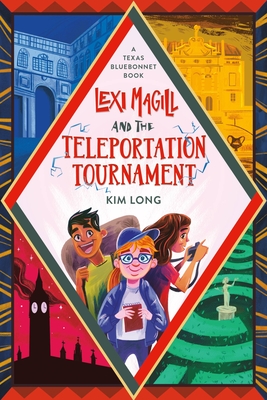 Lexi Magill and the Teleportation Tournament By Kim Long Cover Image