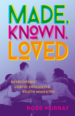 Cover for Made, Known, Loved