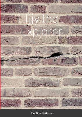 Ijjy the Explorer Cover Image