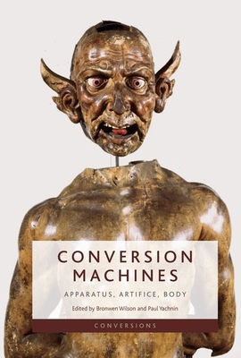 Conversion Machines: Apparatus, Artifice, Body Cover Image