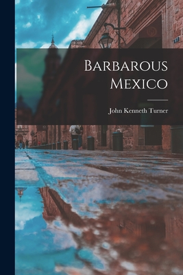 Barbarous Mexico Cover Image