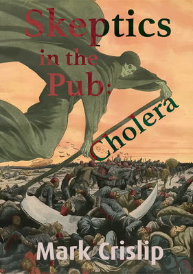 Skeptics in the Pub: Cholera Cover Image