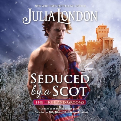 Seduced by a Scot Lib/E By Julia London, Derek Perkins (Read by) Cover Image