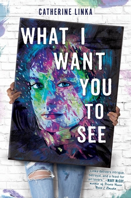 Cover for What I Want You to See