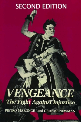 Vengeance: The fight against injustice (Expanded Edition #2) By Pietro Marongiu, Graeme R. Newman Cover Image