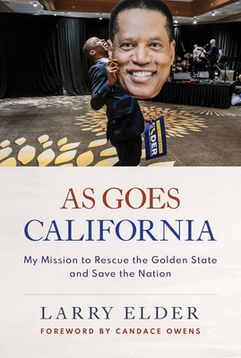 As Goes California: My Mission to Rescue the Golden State and Save the Nation Cover Image