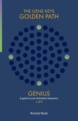 Genius: A guide to your Activation Sequence (Gene Keys Golden Path #1) Cover Image