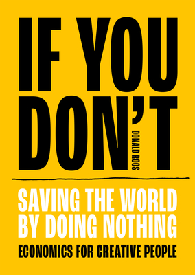 If you don't: Saving the world by doing nothing Cover Image