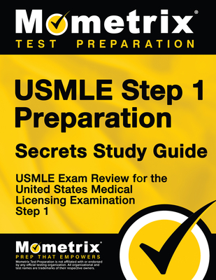 USMLE Step 1 Preparation Secrets Study Guide: USMLE Exam Review for the United States Medical Licensing Examination Step 1 Cover Image