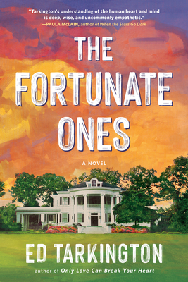 The Fortunate Ones By Ed Tarkington Cover Image