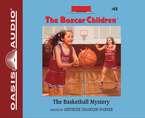 The Basketball Mystery (The Boxcar Children Mysteries #68) By Gertrude Chandler Warner, Aimee Lilly (Narrator) Cover Image