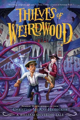 Thieves of Weirdwood: A William Shivering Tale Cover Image
