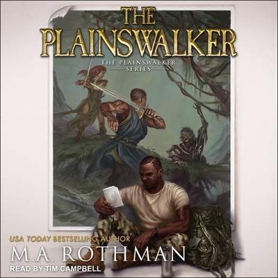 The Plainswalker By M.A. Rothman, Tim Campbell (Read by) Cover Image