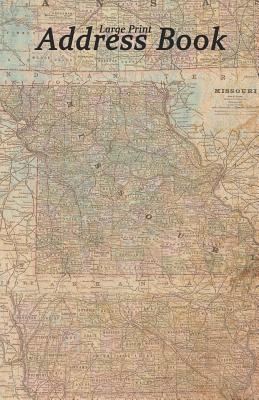 Large Print Address Book: Vintage Map of Missouri Area, 5.5 X 8.5 Inch, Organize Family, Friends and Contacts in One Convenient Place, Ideal for Cover Image