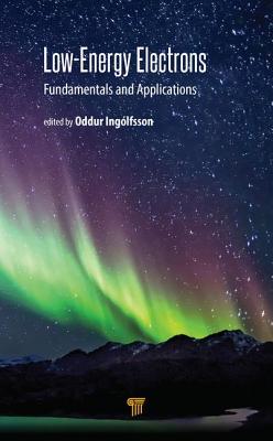 Low-Energy Electrons: Fundamentals and Applications Cover Image