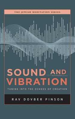 Sound and Vibration: Tuning into the Echoes of Creation Cover Image