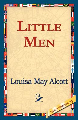 Little Men By Louisa May Alcott, 1st World Library (Editor), 1stworld Library (Editor) Cover Image