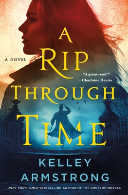 A Rip Through Time: A Novel (Rip Through Time Novels #1)