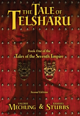 The Tale of Tesharu: Book One of the Tales of the Seventh Empire Cover Image