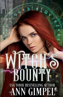 Witch's Bounty: Urban Fantasy Romance By Ann Gimpel Cover Image
