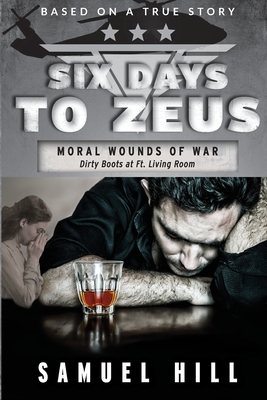 Six Days to Zeus: Moral Wounds of War