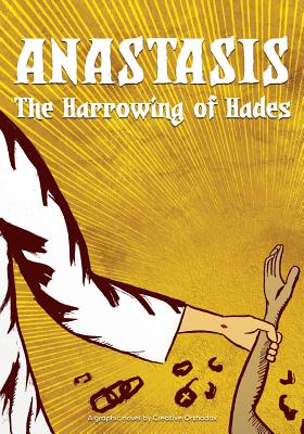 Anastasis: The Harrowing of Hades By Creative Orthodox (Illustrator), Michael Elgamal Cover Image