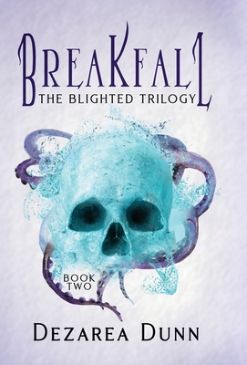 Breakfall: The Blighted Trilogy Cover Image