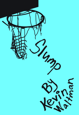 Slump (D-Bow High School Hoops #2) Cover Image
