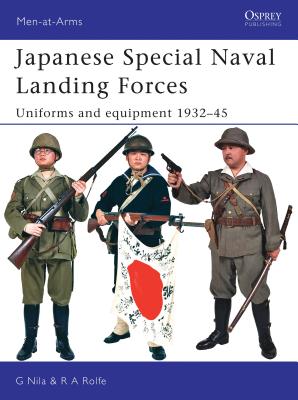 Japanese Special Naval Landing Forces: Uniforms and equipment 1932–45 ...