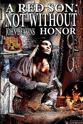 A Red Son: Not Without Honor (Ring of Fire #8) By John Deakins Cover Image