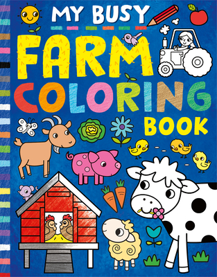 My Busy Farm Coloring Book By Tiger Tales, Cathy Hughes (Illustrator) Cover Image