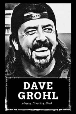 Happy Coloring BookBrenda: Over 45+ Dave Grohl Inspired Designs That Will Lower You Fatigue, Blood Pressure and Reduce Activity of Stress Hormone Cover Image