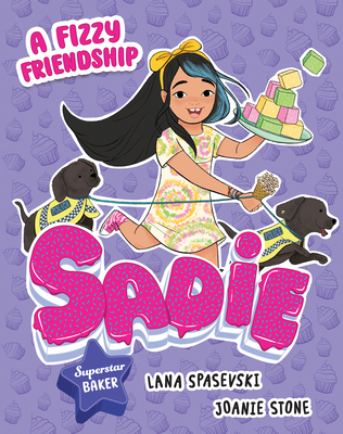 A Fizzy Friendship (Sadie: Superstar Baker)