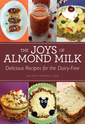 Cover for The Joys of Almond Milk
