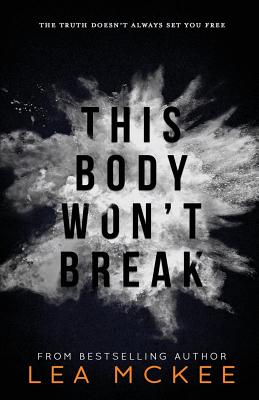 This Body Won't Break (O-Negative #1) Cover Image