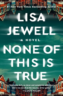 None of This Is True: A Novel cover