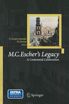 M.C. Escher's Legacy: A Centennial Celebration Cover Image