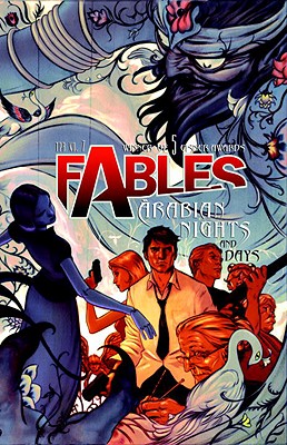 Fables Vol. 7: Arabian Nights (and Days) By Bill Willingham, Mark Buckingham (Illustrator) Cover Image