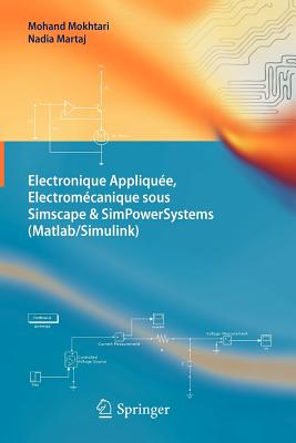 Electronique Appliquée, Electromécanique Sous Simscape & Simpowersystems (Matlab/Simulink) Cover Image