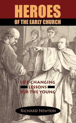 Heroes of the Early Church: Life-Changing Lessons for the Young Cover Image