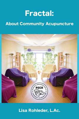 Fractal: About Community Acupuncture Cover Image