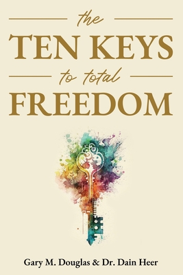 The Ten Keys to Total Freedom cover