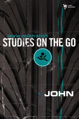 John (Studies on the Go) By Laurie Polich Cover Image